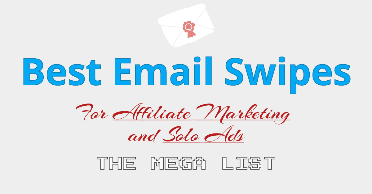 25 Free DFY Email Swipes for Affiliate Marketing and Solo Ads